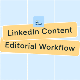 The Editorial Workflow That Doubled My LinkedIn Following in 6 Months