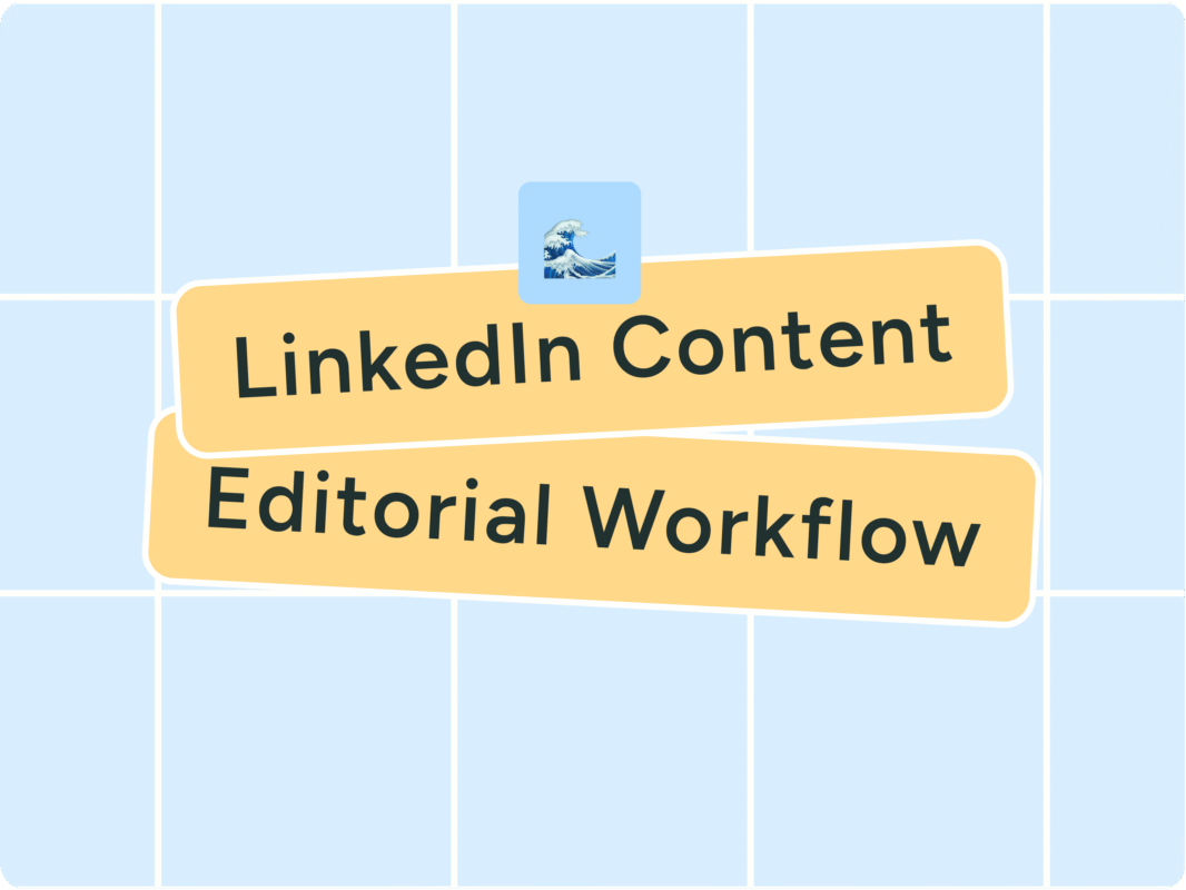 The Editorial Workflow That Doubled My LinkedIn Following in 6 Months