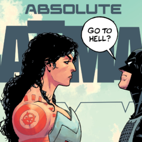 Absolute Batman and Wonder Woman Crossover Establishes Diana as the Best Hero in the New Universe